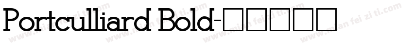Portculliard Bold字体转换